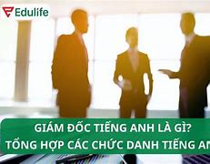 Giám Đốc Bằng Tiếng Anh Là Gì