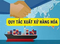 Thông Tư 38 Về Xuất Xứ Hàng Hóa