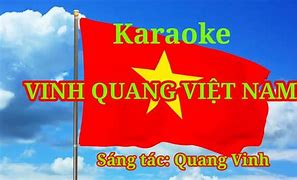 Vinh Quang Việt Nam Lời Bài Hát